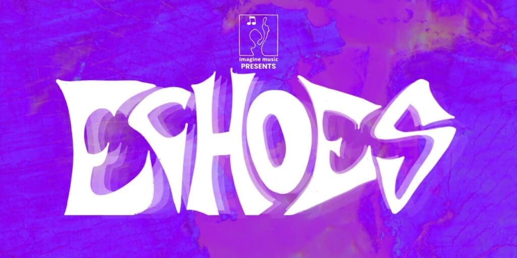 Echoes all ages